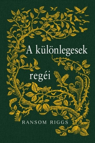 A különlegesek regéi – Ransom Riggs borító