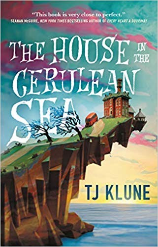 The House in the Cerulean Sea – T. J. Klune borító