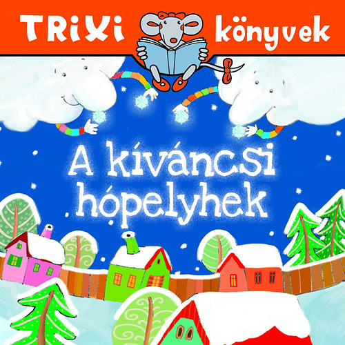 A kíváncsi hópelyhek – Móra Ferenc borító