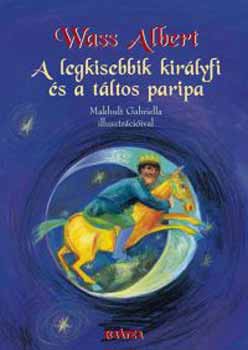 A legkisebbik királyfi és a táltos paripa – Wass Albert borító