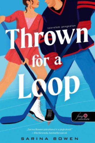 Thrown For a Loop - Szerelem pengeélen – Sarina Bowen borító